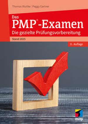 Das PMP®-Examen de Thomas Wuttke