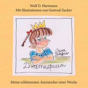 Dramaqueen de Wolf-D. Hartmann