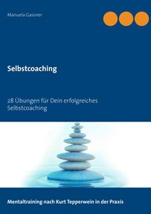 Selbstcoaching de Manuela Gassner