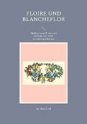 Floire und Blancheflor de Anselm Edrich