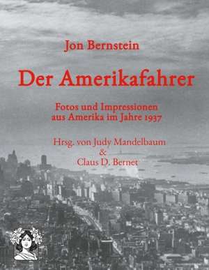 Der Amerikafahrer de Jon Bernstein