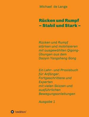 Rücken und Rumpf ¿ Stabil und Stark de Michael de Lange