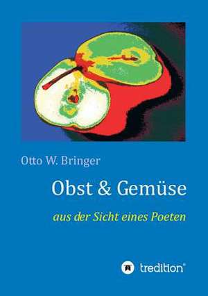 Obst & Gemüse de Otto W. Bringer