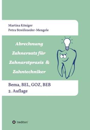 Abrechnung Zahnersatz für Zahnarztpraxis & Zahntechniker de Petra Streifeneder-Mengele