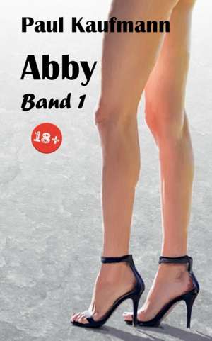 Abby Band 1 de Paul Kaufmann