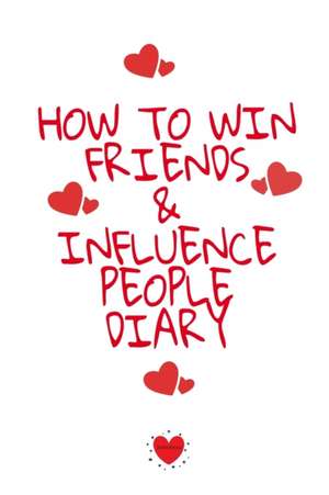 How To Win Friends And Influence People Agenda de Emmie Martins