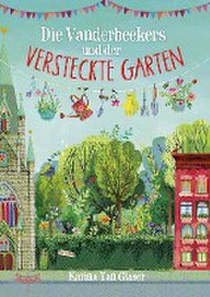 Die Vanderbeekers und der versteckte Garten de Karina Yan Glaser