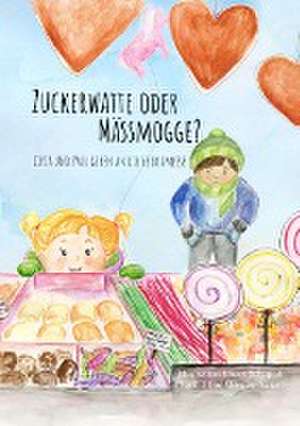Zuckerwatte oder Mässmogge? de Laura Schuppli