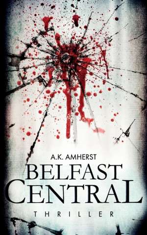 Belfast Central de A. K. Amherst