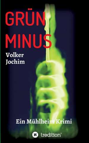 GRÜN MINUS de Volker Jochim