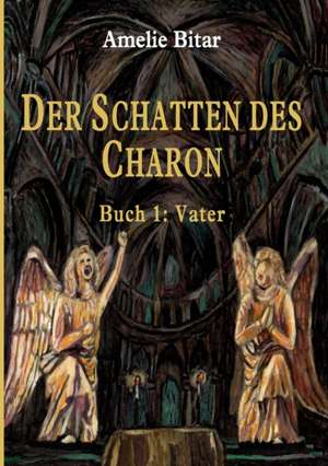 DER SCHATTEN DES CHARON de Amelie Bitar