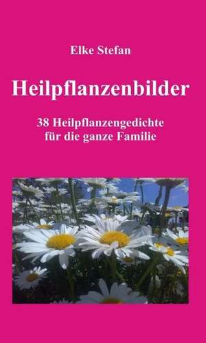 Heilpflanzenbilder de Elke Stefan