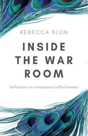 Inside The War Room de Rebecca Blum