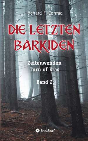 Die letzten Barkiden de Richard F. Conrad