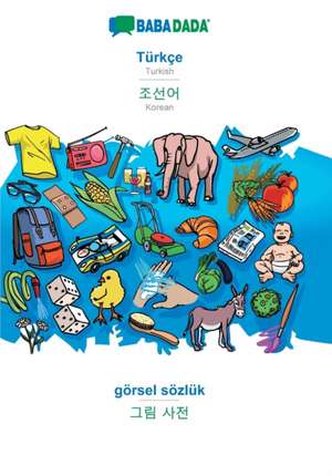 BABADADA, Türkçe - Korean (in Hangul script), görsel sözlük - visual dictionary (in Hangul script) de Babadada Gmbh