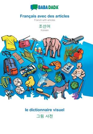 BABADADA, Français avec des articles - Korean (in Hangul script), Dictionnaire d'image - visual dictionary (in Hangul script) de Babadada Gmbh