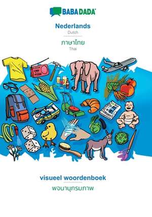 BABADADA, Nederlands - Thai (in thai script), visueel woordenboek - visual dictionary (in thai script) de Babadada Gmbh