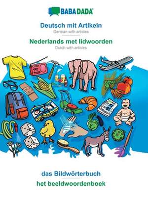 BABADADA, Deutsch mit Artikeln - Nederlands met lidwoorden, das Bildwörterbuch - het beeldwoordenboek de Babadada Gmbh