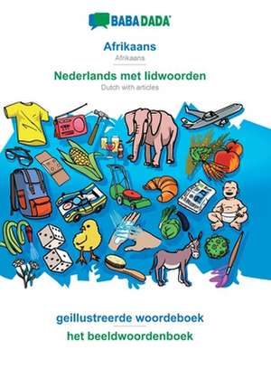 BABADADA, Afrikaans - Nederlands met lidwoorden, geillustreerde woordeboek - het beeldwoordenboek de Babadada Gmbh