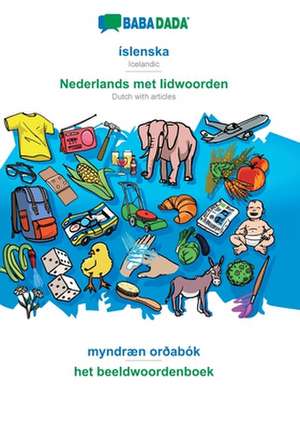 BABADADA, íslenska - Nederlands met lidwoorden, myndræn orðabók - het beeldwoordenboek de Babadada Gmbh