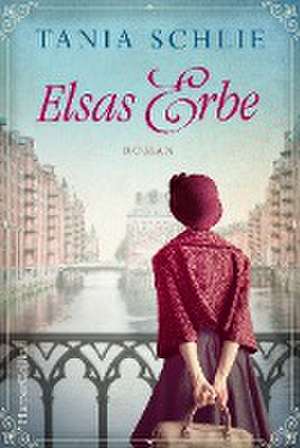 Elsas Erbe de Tania Schlie