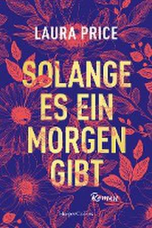 Solange es ein Morgen gibt de Laura Price