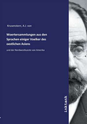 Woertersammlungen aus den Sprachen einiger Voelker des oestlichen Asiens de A. J. von Krusenstern