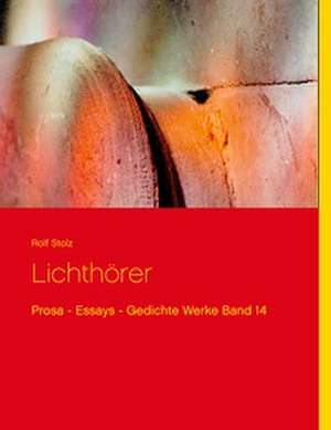 Lichthörer de Rolf Stolz