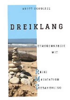 Dreiklang de Anett Schultze