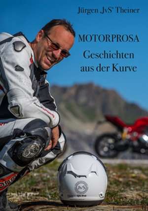 Motorprosa de Jürgen Theiner