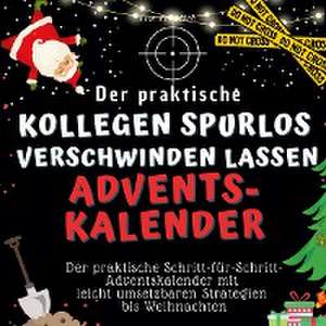 Der praktische "Kollegen spurlos verschwinden lassen"-Adventskalender de Tim Fröhlich