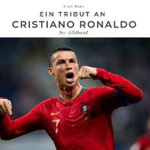 Ein Tribut an Cristiano Ronaldo de Frank Müller