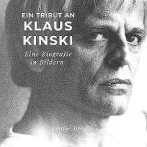 Ein Tribut an Klaus Kinski de Tom Volz