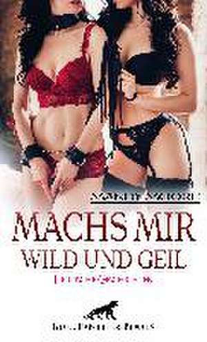 Machs mir wild und geil | Erotische Geschichten de Mandy Moore