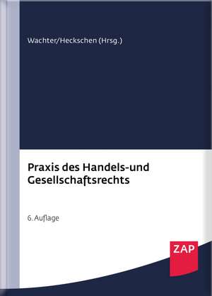 Praxis des Handels- und Gesellschaftsrechts de Thomas Wachter