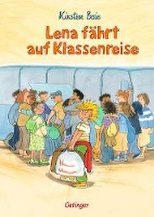 Lena fährt auf Klassenreise de Kirsten Boie