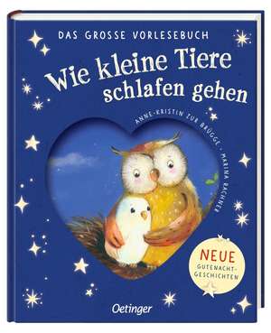 Wie kleine Tiere schlafen gehen. Das große Vorlesebuch de Anne-Kristin Zur Brügge