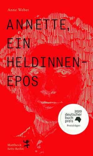 Annette, ein Heldinnenepos de Anne Weber