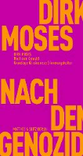 Nach dem Genozid de A. Dirk Moses