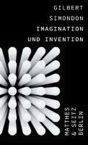 Imagination und Invention de Gilbert Simondon