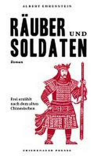 Räuber und Soldaten de Albert Ehrenstein