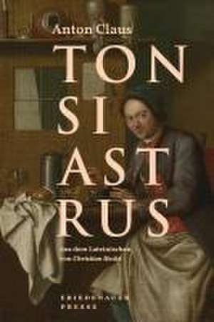 Tonsiastrus de Anton Claus