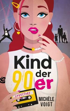 Kind der 90er de Michèle Voigt