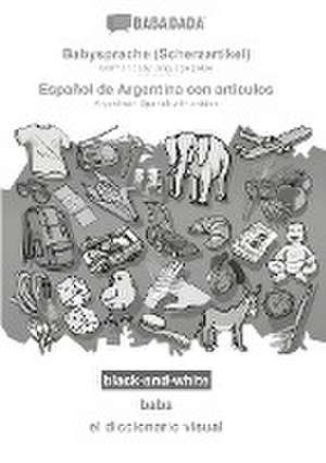 BABADADA black-and-white, Babysprache (Scherzartikel) - Español de Argentina con articulos, baba - el diccionario visual de Babadada Gmbh