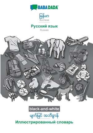 Burmese (in burmese script) - Russian (in cyrillic script), visual dictionary, BW de Babadada Gmbh