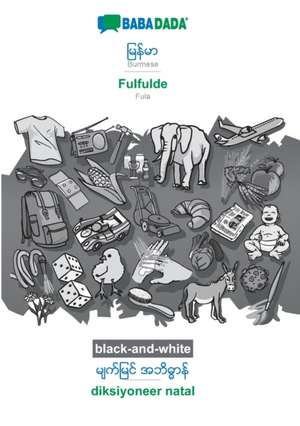 Burmese (in burmese script) - Fulfulde, visual dictionary, BW de Babadada Gmbh