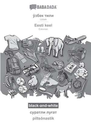 Uzbek (in cyrillic script) - Eesti keel, visual dictionary, BW de Babadada Gmbh