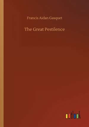 Great Pestilence de Francis Aidan Gasquet