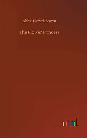 Flower Princess de Abbie Farwell Brown