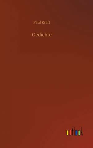Gedichte de Paul Kraft